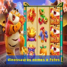 dinossauros nomes e fotos